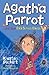 Agatha Parrot and the Odd Street Ghost