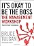 It's Okay to Be the Boss by Tulgan, Bruce. (Pfeiffer,2009) [Paperback]