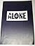 Alone by Richard D. Logan (1993-07-01)