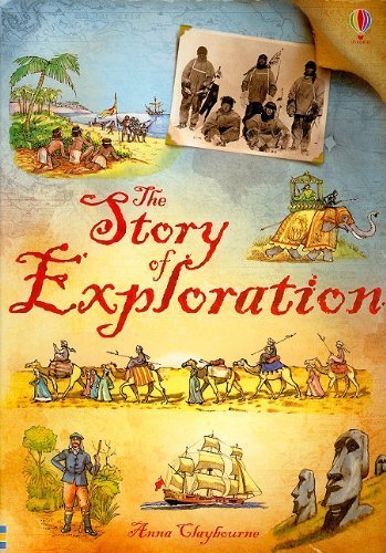 The Story of Exploration by Anna Claybourne (2010-01-03)