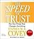 The SPEED of Trust: The One Thing that Changes Everything [Abridged, Audiobook, CD]