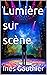 Lumière sur scène