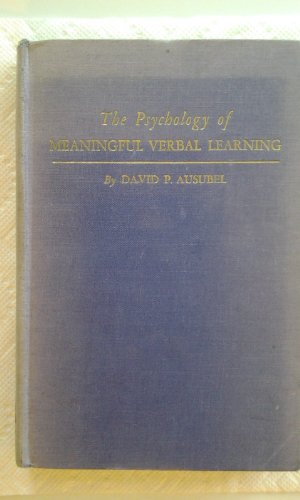 Psychology of Meaningful Verbal Learning: An Introduction to School Learning (Hardcover)