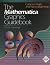 The Mathematica Graphics Guidebook by Cameron Smith (1994-08-03)