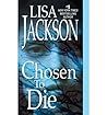 [(Chosen to Die)]...