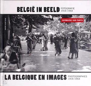 België in beeld: fotografie 1918-1968 (Hardcover)