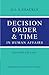 By G. L. S. Shackle: Decision Order and Time in Human Affairs Second (2nd) Edition