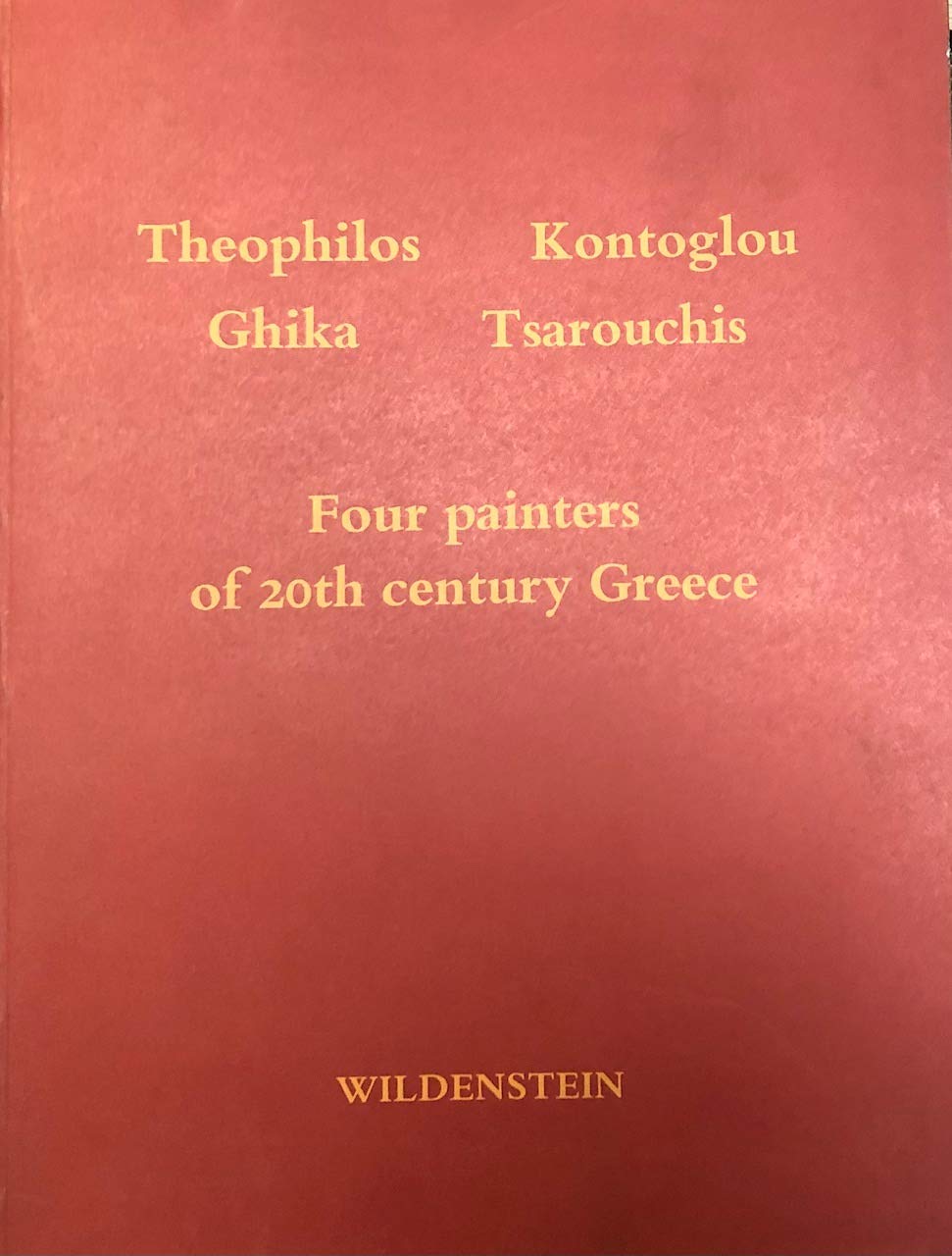 Four Painters of 20th Century Greece: Theophilos, Kontoglou, Ghika, Tsarouchis (Paperback)