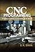 CNC Programming using Fanuc Custom Macro B by Sinha, S.K (2010) Paperback