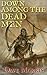 By Dave Morris Down Among the Dead Men (Critical IF gamebooks) (2nd Second Edition) [Paperback]