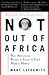 Not out of Africa