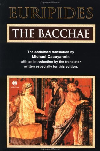 The Bacchae (Meridian classics) [2/1/1987] Euripides