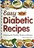Easy Diabetic Recipes: Deli...