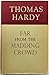 Far From The Madding Crowd (Macmillan & Co., Ltd.)
