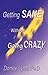 Getting Sane Without Going Crazy by Lynn, Dorree (2000) Paperback