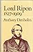 Lord Ripon, 1827-1909: A political biography