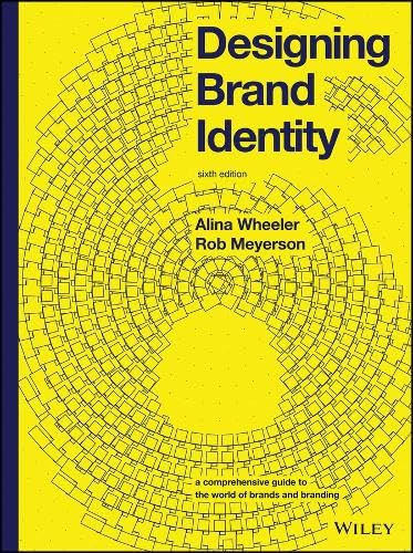 Designing Brand Identity: A Comprehensive Guide to the World of Brands and Branding (Hardcover)