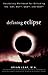 Defining Eclipse: Vocabulary Workbook for Unlocking the SAT, ACT, GED, and SSAT (Defining Series) by Brian Leaf (2010-05-07)
