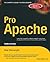 Pro Apache (Expert's Voice) by Peter Wainwright (2010-06-30)