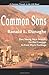 Common Sons: Common Threads in the Life by Ronald Donaghe (2000-06-27)