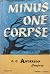 Minus One Corpse