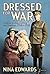 Dressed for War: Uniform, C...