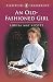 An Old-Fashioned Girl (Puffin Classics) by Louisa May Alcott by Louisa May Alcott