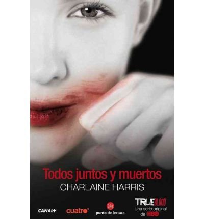 Todos Juntos y Muertos = All Together Dead