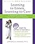 Learning to Listen, Learning to Care: A Workbook to Help Kids Learn Self-Control and Empathy by Lawrence E. Shapiro PhD(2012-11-20)