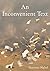 An Inconvenient Text: Is a Green Reading of the Bible Possible? by Norm Habel (2012-06-20)