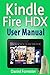 Kindle Fire HDX User Manual...