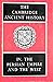 The Cambridge Ancient History: Volume 4, The Persian Empire and the West