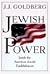 Jewish Power: Inside the American Jewish Establishment by J.J. Goldberg (1997-06-26)