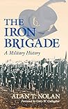 The Iron Brigade:...