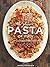 The Glorious Pasta of Italy...