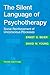 The Silent Language of Psychotherapy by David M. Young by David M. Young