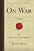On War: Vom Kriege (Forgotten Books) by Carl von Clausewitz (2008-10-15)