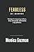 Fearless By Choice
