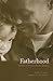 Fatherhood: Evolution and Human Paternal Behavior by Peter B. Gray (2010-05-01)