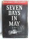 Seven Days in May...