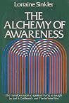 The Alchemy of Awareness The Alchemy of Awareness