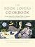 The Book Lover's Cookbook: Recipes Inspired by Celebrated Works of Literature, and the Passages That Feature Them by Shaunda Kennedy Wenger (2005-03-29)