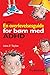 En overlevelsesguide for børn med ADHD by John F. Taylor
