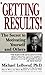 Getting Results! the Secret to Motivating Yourself and Others by Michael Leboeuf (1989-06-06)