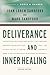 Deliverance and Inner Healing by John Loren Sandford (2008-11-01)