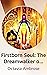 Firstborn Soul: The Dreamwa...