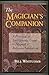 The Magician's Companion: A Practical and Encyclopedic Guide to Magical and Religious Symbolism