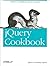 jQuery Cookbook: Solutions & Examples (text only) by C.Lindley