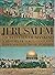 Jerusalem: Sacred City of M...