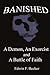 Banished: A Demon, An Exorc...